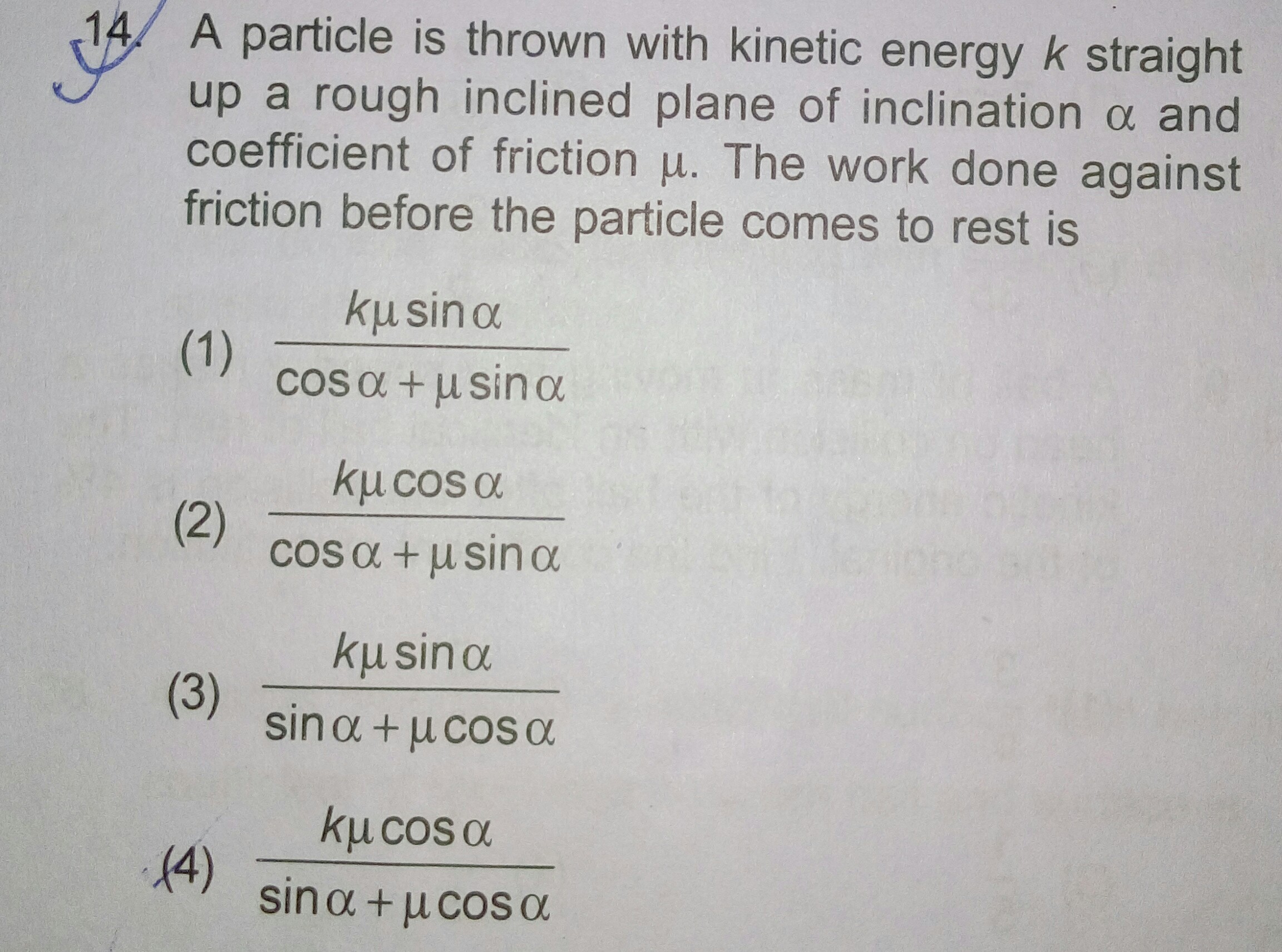 Question image for A particle is thrown with kinetic energy k straig